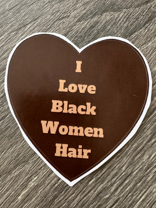 I Love Black Women Hair Sticker